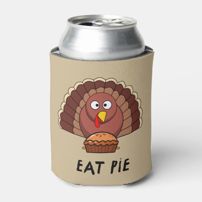 Eat Pie With Thanksgiving Turkey   Can Cooler (Can Front)