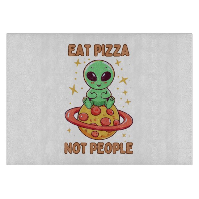 Eat pizza not people cutting board (Front)