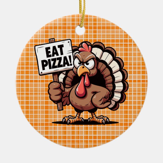 Eat Pizza Turkey Ornament (Front)