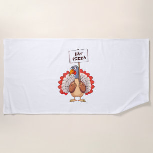 Eat Pizza Turkey Thanksgiving Adult Vegan Funny  Beach Towel