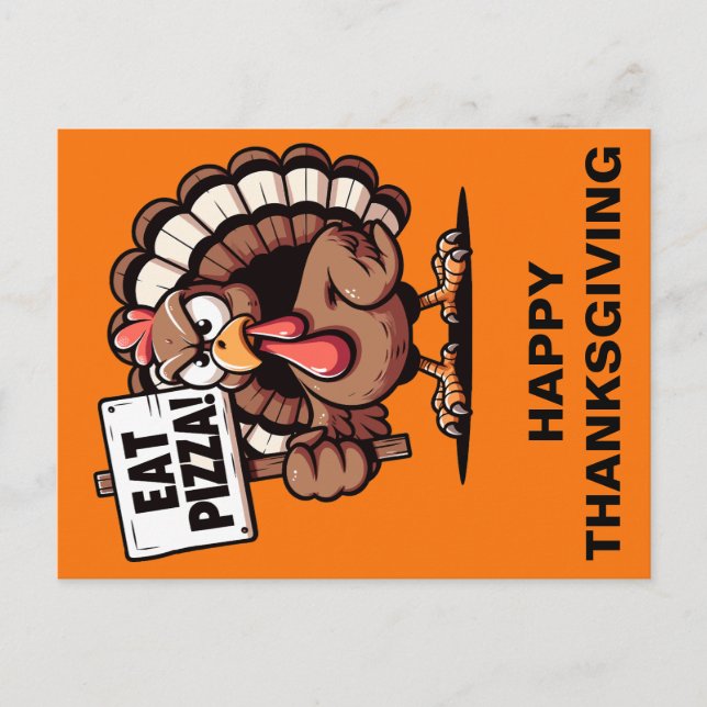 Eat Pizza Turkey Thanksgiving Postcard (Front)