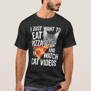 Eat Pizza Watch Cat Videos Funny Food Graphic T Sh T-Shirt