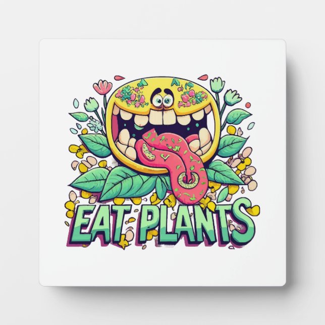 Eat Plants Plaque (Front)