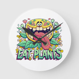 Eat Plants Round Clock