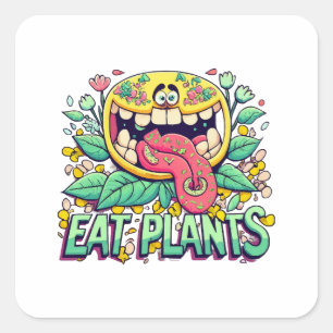 Eat Plants Square Sticker