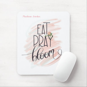 Eat Pray Bloom Pink Rose Monogram Name Mouse Pad