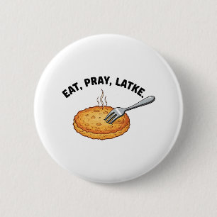 Eat Pray Latke Jewish Hanukkah Latke Lovers 6 Cm Round Badge