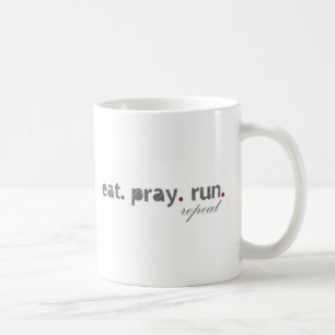eat. pray. run. Coffee Mug