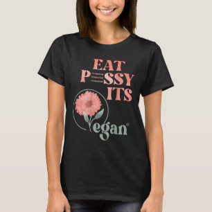 Eat Pssy Its Vegan X Watercolour Edition Vegan Cen T-Shirt