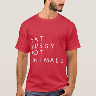eat pussy not animals vintage friend T-Shirt