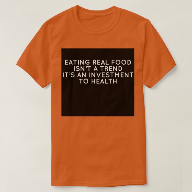 EAT real food today  Long  T-Shirt (Design Front)