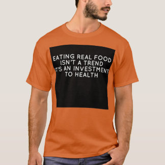 EAT real food today Long T-Shirt