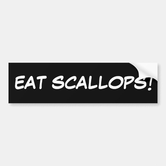 EAT SCALLOPS! BUMPER STICKER (Front)