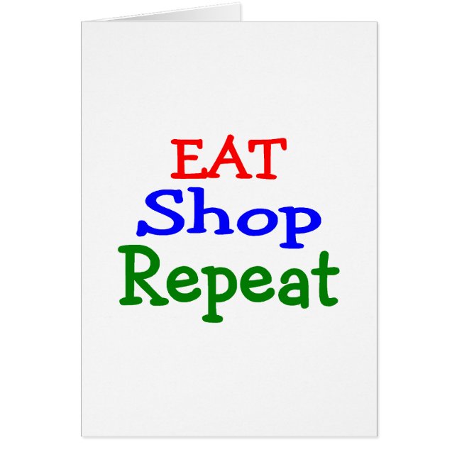 Eat Shop Repeat (Front)