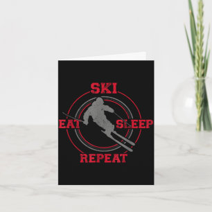 Eat ski sleep repeat skiing card