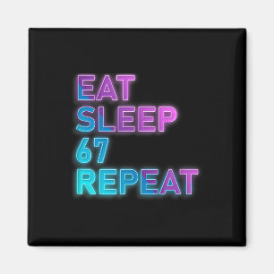 Eat Sleep 67 Repeat Colorful 67 Meme Slang 6 7 Bra Magnet