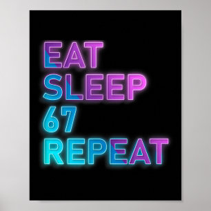 Eat Sleep 67 Repeat Colorful 67 Meme Slang 6 7 Bra Poster