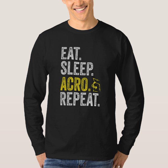 Eat Sleep Acro Repeat Acrobat Gymnastics Funny Ske T-Shirt (Front)