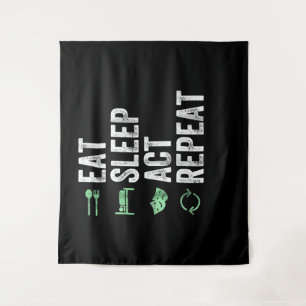 Eat Sleep Act Repeat - Acting T Actors Tapestry