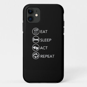 Eat Sleep Act Repeat Actors Acting Gift Case-Mate iPhone Case