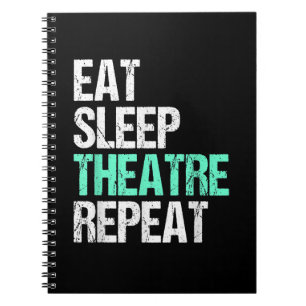 Eat Sleep Acter Repeat Funny Actor Actress Gift Notebook