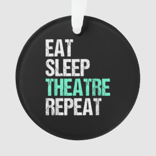 Eat Sleep Acter Repeat Funny Actor Actress Gift Ornament
