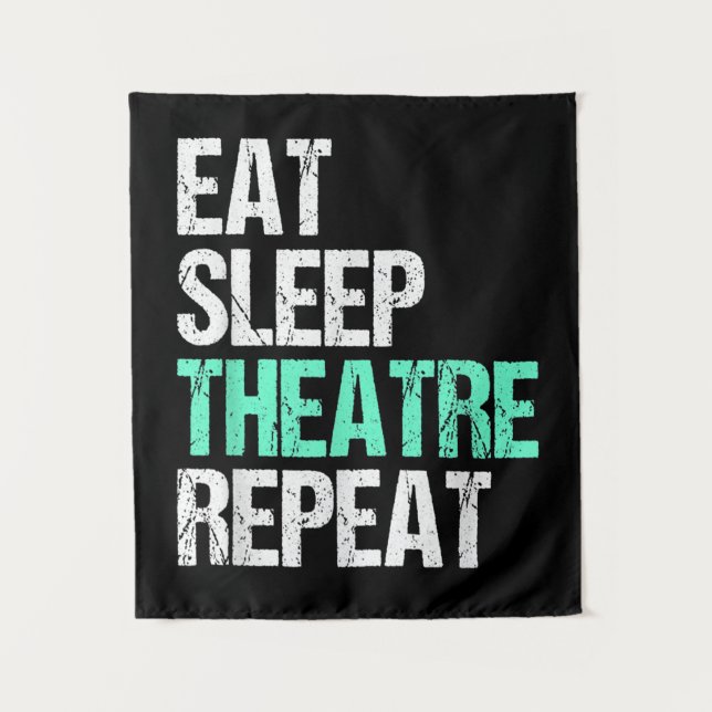 Eat Sleep Acter Repeat Funny Actor Actress Gift Tapestry (Front)