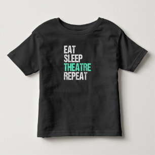 Eat Sleep Acter Repeat Funny Actor Actress Gift Toddler T-Shirt