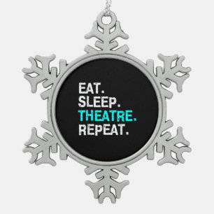 Eat Sleep Actress Musical Women Men Mum Snowflake Pewter Christmas Ornament