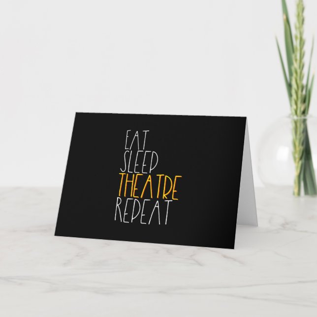 Eat Sleep Actress Repeat  Funny Musical Actor Gift Card (Front)
