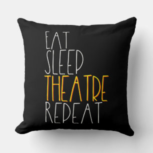 Eat Sleep Actress Repeat Funny Musical Actor Gift Cushion