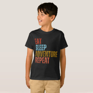 EAT SLEEP ADVENTURE REPEAT T-Shirt