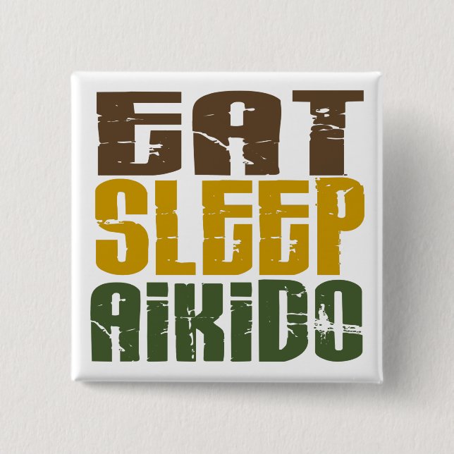 Eat Sleep Aikido 1 15 Cm Square Badge (Front)