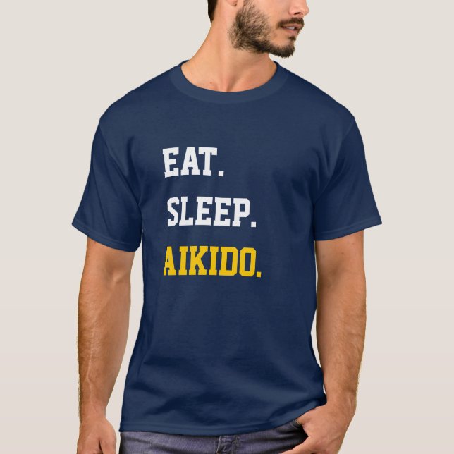 Eat Sleep Aikido T-Shirt (Front)