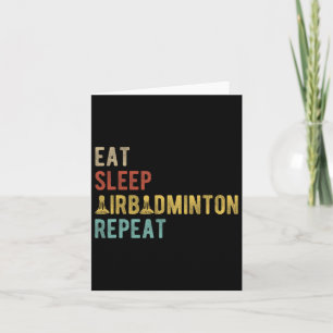 Eat Sleep Airbadminton Repeat Vintage Indoor Badmi Card
