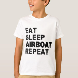 Eat Sleep Airboat Repeat T-Shirt