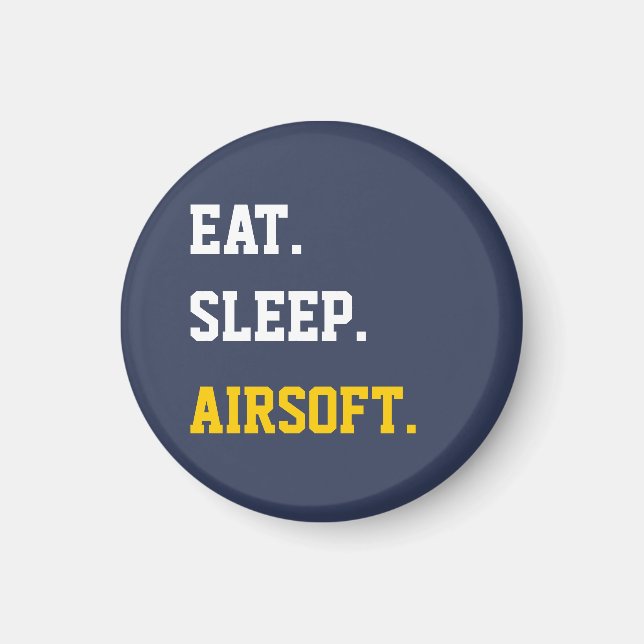 Eat Sleep Airsoft Magnet (Front)
