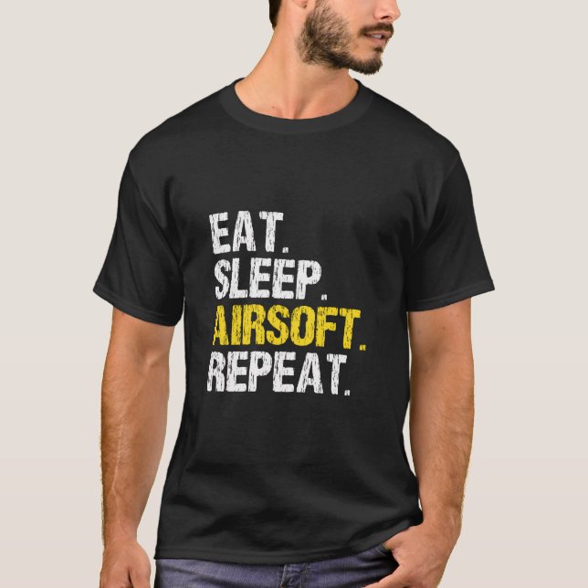 Eat Sleep Airsoft Repeat Air Soft Funny Gift T-Shirt (Front)