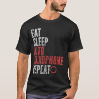 Eat Sleep Alto saxophone Repeat