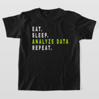 Eat Sleep Analyse Data Repeat,data analyst,finance