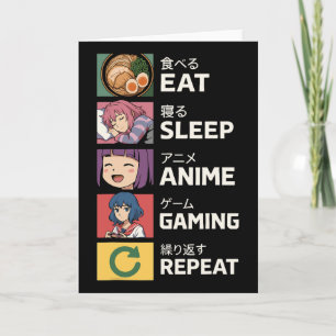 Eat Sleep Anime Gaming Repeat Card