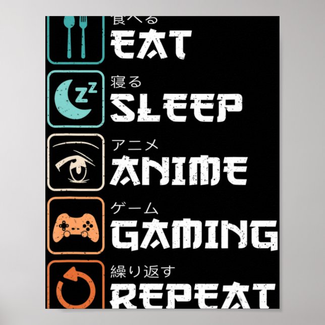 Eat Sleep Anime Gaming Repeat Fun Otaku Gamer  Poster (Front)