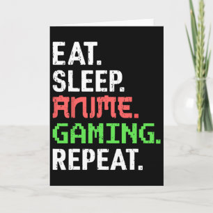 Eat Sleep Anime Gaming Repeat Funny Gamer Anime Vi Card