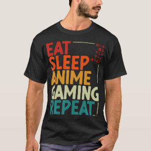Eat Sleep Anime Gaming Repeat Otaku Gamer Japanese T-Shirt