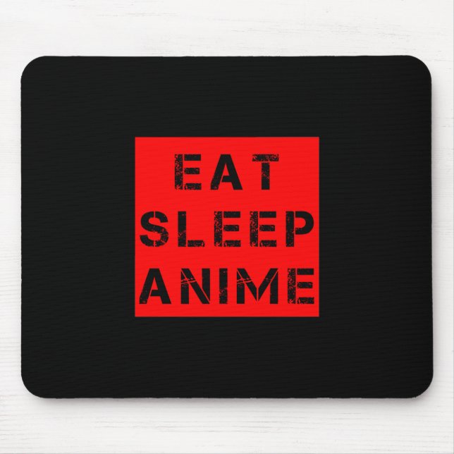 Eat Sleep Anime Mouse Pad (Front)