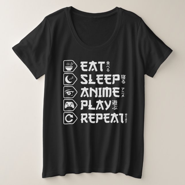 Eat Sleep Anime Play Repeat Otaku Anime Lifestyle Plus Size T-Shirt (Design Front)