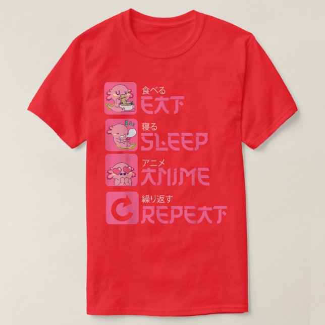 Eat Sleep Anime Repeat Aolotl Kawaii Anime Manga J T-Shirt (Design Front)