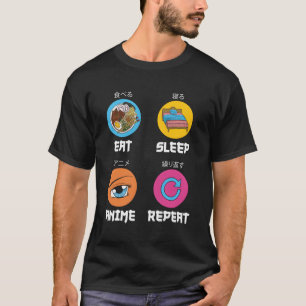 Eat Sleep Anime Repeat Gift Costume Gift T-Shirt