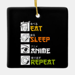 Eat Sleep Anime Repeat Gift Idea Cosplayer Ceramic Ornament