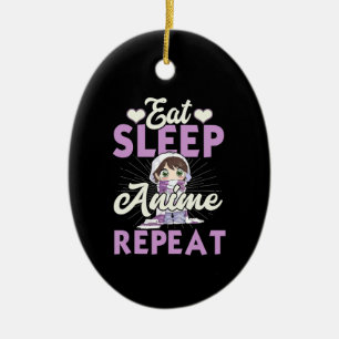 Eat Sleep Anime Repeat Gift Idea Cosplayer Ceramic Tree Decoration